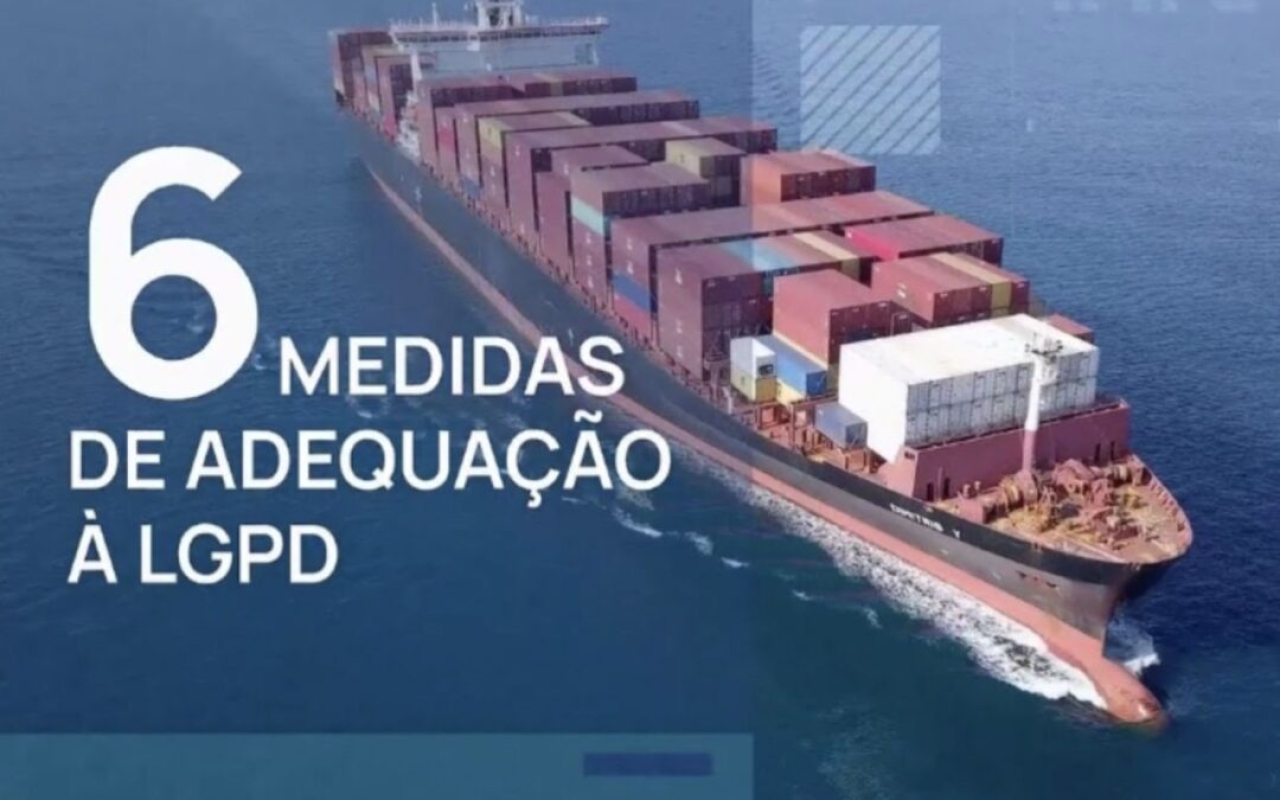 SEIS MEDIDAS PRIORITÁRIAS PARA EMPRESAS DO TRANPORTE SE ADEQUAREM à LGPD